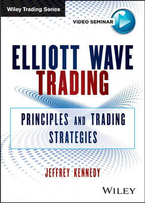 Elliott Wave Trading - Jeffrey Kennedy