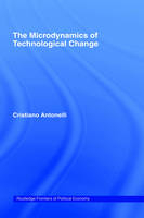 Microdynamics of Technological Change -  Cristiano Antonelli