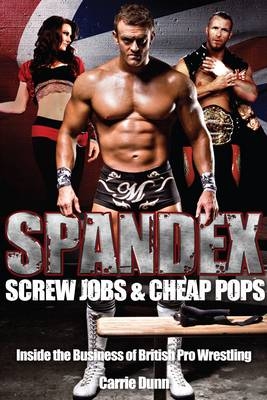 Spandex; Screw Jobs and Cheap Pops