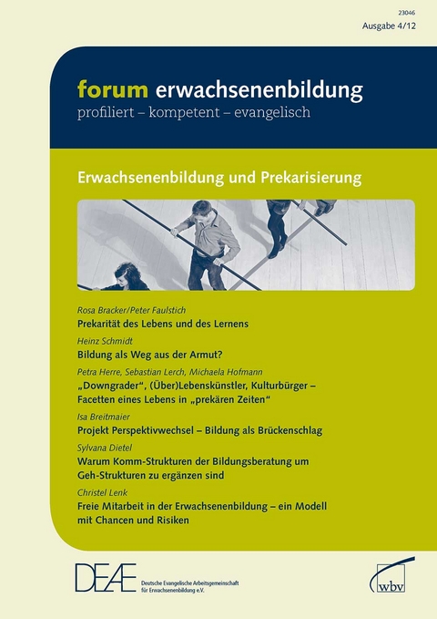 forum erwachsenenbildung 4/2012 Erwachsenenbildung und Prekarisierung