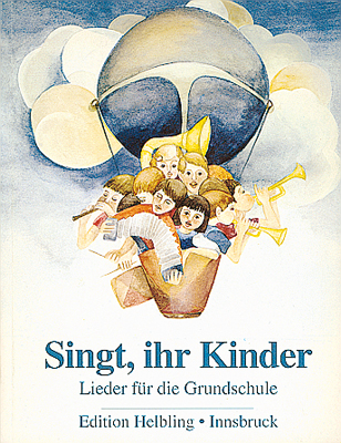 Singt, ihr Kinder - Johanna Blum, Peter H&ouml;lzl