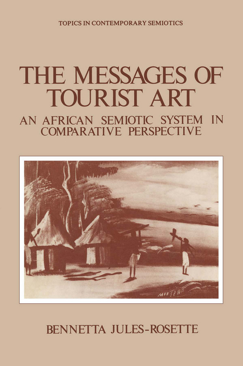 The Messages of Tourist Art - Bennetta Jules-Rosette