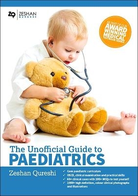 Unofficial Guide to Paediatrics - Zeshan Qureshi