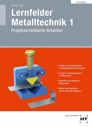 Lösungen Lernfelder Metalltechnik 1
