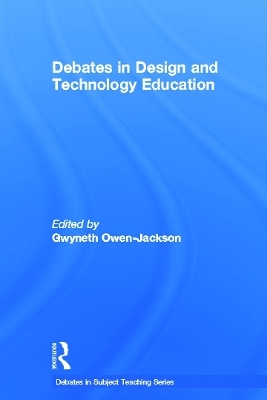 Debates in Design and Technology Education - 