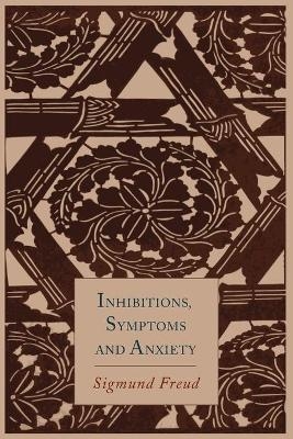 Inhibitions, Symptoms and Anxiety - Sigmund Freud