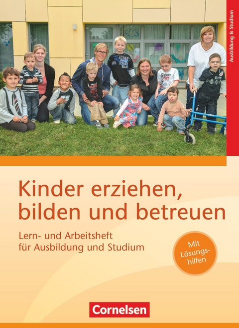 Kinder erziehen, bilden und betreuen - Neubearbeitung