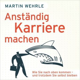 Anst&auml;ndig Karriere machen