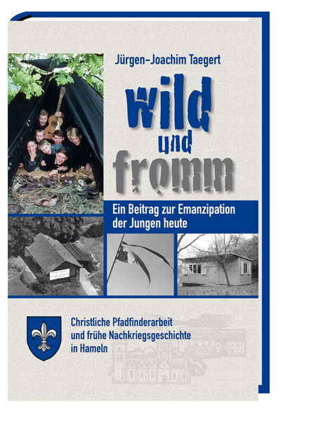 Wild und fromm - J&uuml;rgen-Joachim Taegert