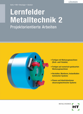 Lösungen Lernfelder Metalltechnik 2