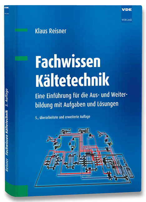 Fachwissen K&auml;ltetechnik - Klaus Reisner