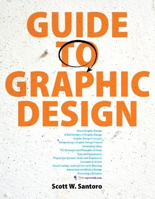 Guide to Graphic Design, plus MyArtsLab with Pearson eText - Scott Santoro,  Pearson Education
