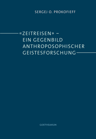 'Zeitreisen' – ein Gegenbild anthroposophischer Geistesforschung