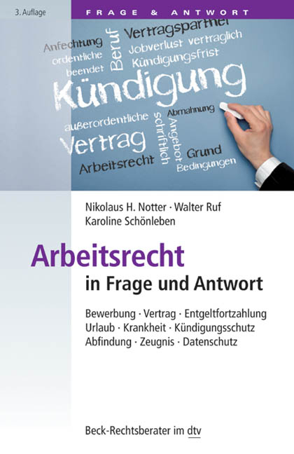 Arbeitsrecht in Frage und Antwort - Karoline Sch&ouml;nleben, Nikolaus H. Notter, Walter Ruf