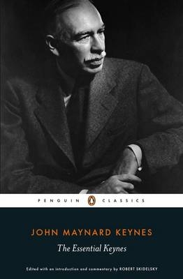 Essential Keynes -  John Maynard Keynes