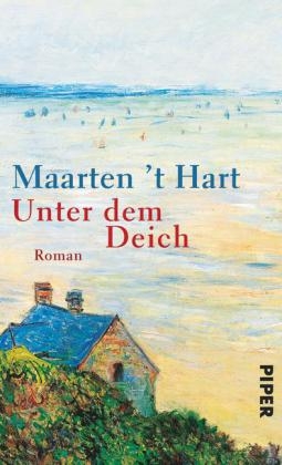 Unter dem Deich - Maarten 't Hart