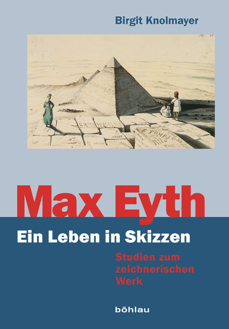 Max Eyth. Ein Leben in Skizzen - Birgit Knolmayer
