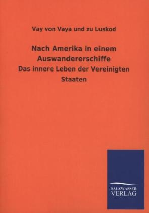 Nach Amerika in einem Auswandererschiffe