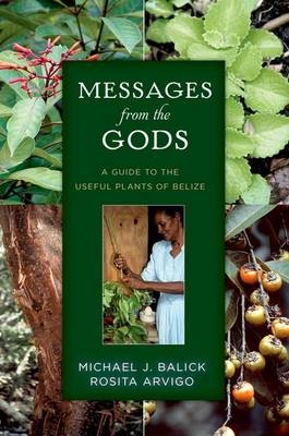 Messages from the Gods -  Rosita Arvigo,  Michael J. Balick