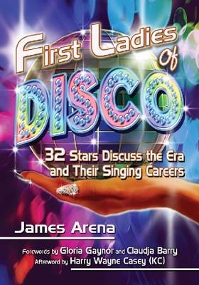 First Ladies of Disco - James Arena
