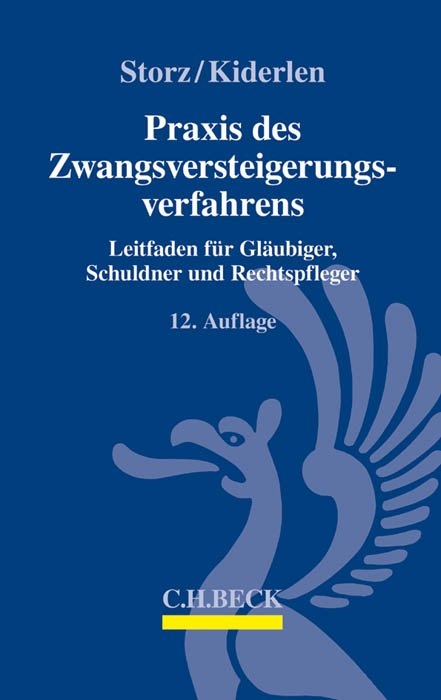 Praxis des Zwangsversteigerungsverfahrens - Karl-Alfred Storz, Bernd Kiderlen