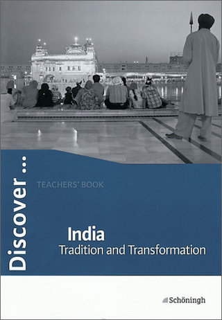 Discover...Topics for Advanced Learners / India - Tradition an Transformation