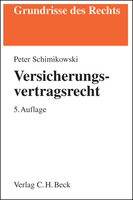 Versicherungsvertragsrecht - Peter Schimikowski