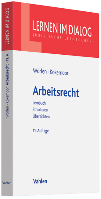 Arbeitsrecht - Rainer W&ouml;rlen, Axel Kokemoor