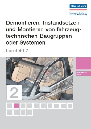 Kfz-Mechatroniker - Lernfeld 2 - Schülerversion