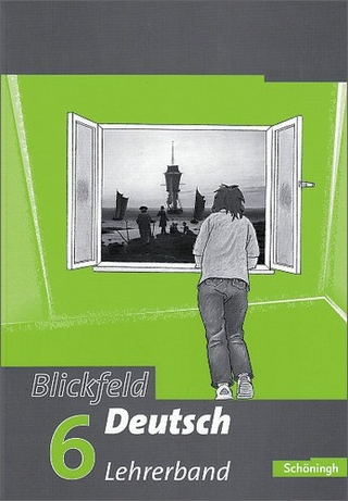 Blickfeld Deutsch. Arbeitsbuch für das Gymnasium (Klassen 5-10)