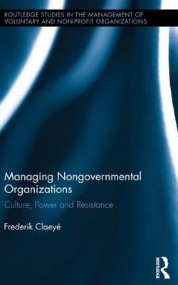 Managing Nongovernmental Organizations -  Frederik Claeye