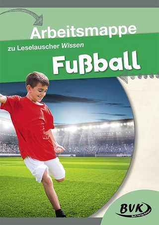 Arbeitsmappe zu Leselauscher Wissen Fußball
