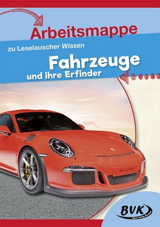 Arbeitsmappe zu Leselauscher Wissen Fahrzeuge und ihre Erfinder