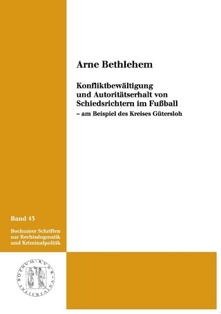 Konfliktbewältigung und Autoritätserhalt von Schiedsrichtern im Fußball