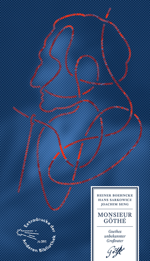 Monsieur G&ouml;th&eacute; - Heiner Boehncke, Hans Sarkowicz, Joachim Seng