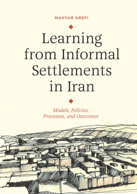 Learning from Informal Settlements in Iran - Mahyar Arefi