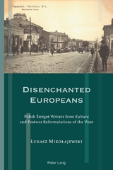Disenchanted Europeans - Łukasz Mikołajewski
