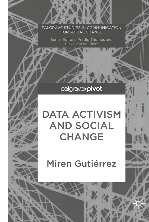 Data Activism and Social Change - Miren Guti&eacute;rrez