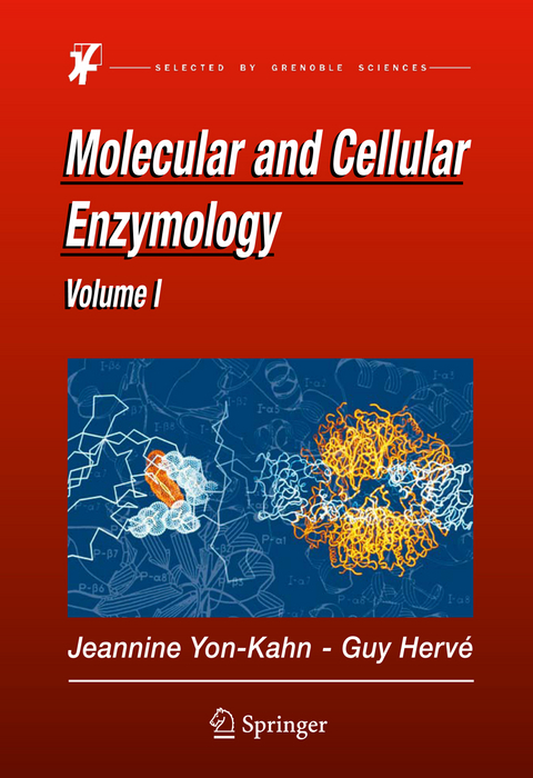Molecular and Cellular Enzymology - Jeannine Yon-Kahn, G. Herv&eacute;