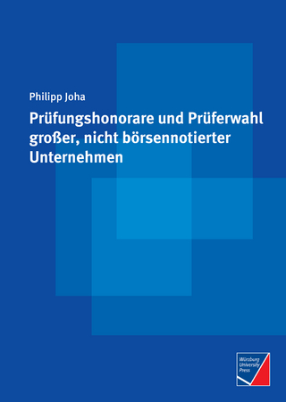 Prüfungshonorare und Prüferwahl großer, nicht börsennotierter Unternehmen
