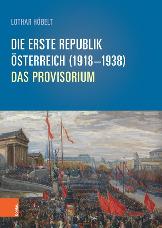 Die Erste Republik Österreich (1918–1938)