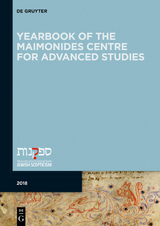 Yearbook of the Maimonides Centre for Advanced Studies. 2018 - 