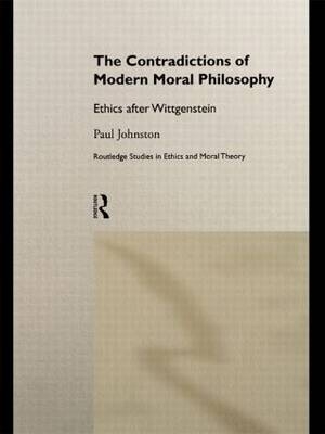 Contradictions of Modern Moral Philosophy -  Dr Paul Johnston,  Paul Johnston