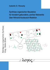 Synthese organischer Bausteine f&uuml;r kovalent gebundene, por&ouml;se Netzwerke &uuml;ber Nitroxid-Austausch-Reaktion - Isabelle D. Wessely