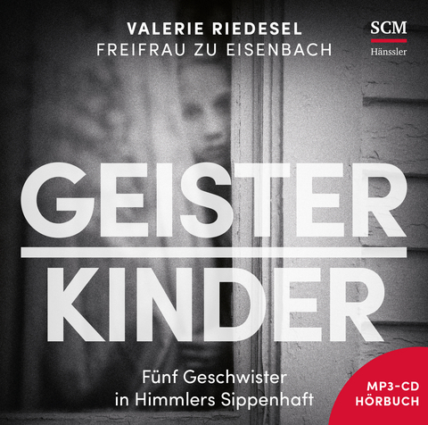 Geisterkinder - H&ouml;rbuch - Valerie Riedesel Freifrau zu Eisenbach