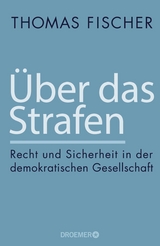 &Uuml;ber das Strafen - Thomas Fischer