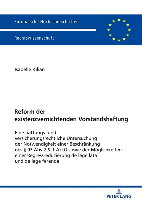 Reform der existenzvernichtenden Vorstandshaftung - Isabelle Kilian