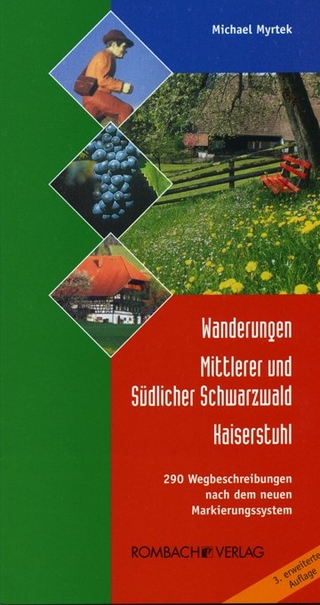 Wanderungen Mittlerer und Südlicher Schwarzwald – Kaiserstuhl