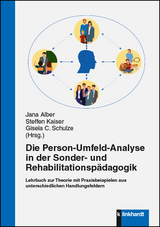 Die Person-Umfeld-Analyse in der Sonder- und Rehabilitationsp&auml;dagogik. - 