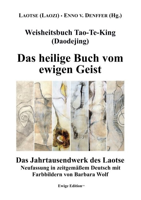 Weisheitsbuch Tao-Te-King (Daodejing) - (Laozi) Laotse, Enno von Denffer